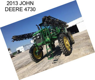 2013 JOHN DEERE 4730