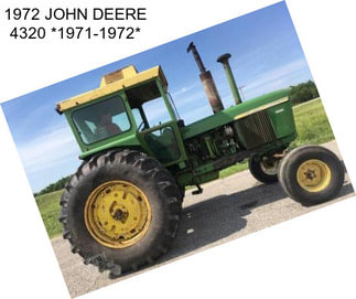 1972 JOHN DEERE 4320 *1971-1972*