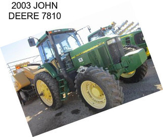 2003 JOHN DEERE 7810