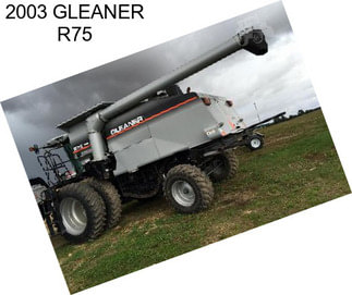 2003 GLEANER R75