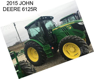 2015 JOHN DEERE 6125R