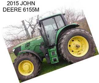 2015 JOHN DEERE 6155M