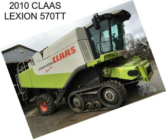 2010 CLAAS LEXION 570TT