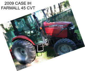 2009 CASE IH FARMALL 45 CVT