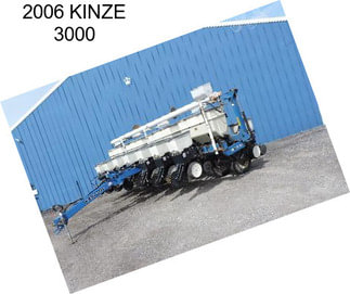 2006 KINZE 3000