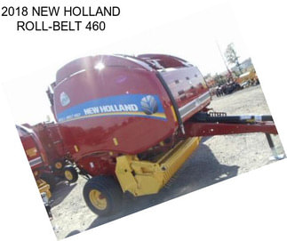 2018 NEW HOLLAND ROLL-BELT 460