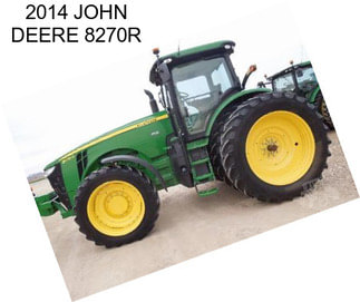 2014 JOHN DEERE 8270R