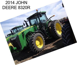 2014 JOHN DEERE 8320R