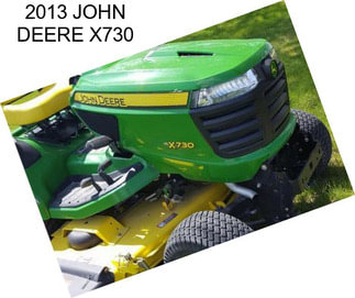 2013 JOHN DEERE X730