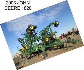 2003 JOHN DEERE 1820