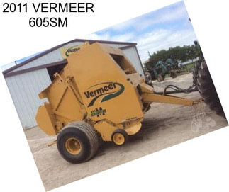 2011 VERMEER 605SM