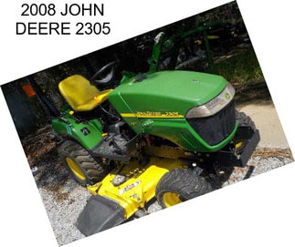 2008 JOHN DEERE 2305