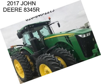 2017 JOHN DEERE 8345R