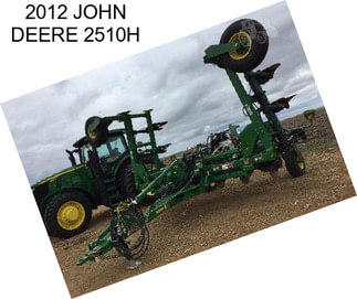 2012 JOHN DEERE 2510H