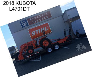 2018 KUBOTA L4701DT