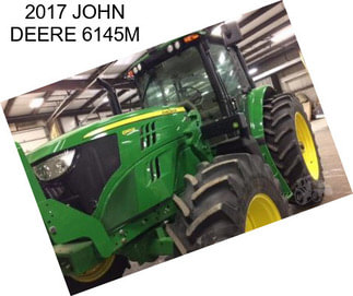 2017 JOHN DEERE 6145M