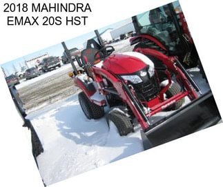 2018 MAHINDRA EMAX 20S HST