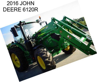 2016 JOHN DEERE 6120R