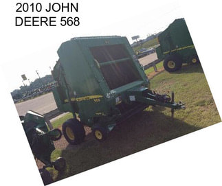 2010 JOHN DEERE 568