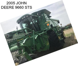 2005 JOHN DEERE 9660 STS