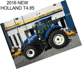 2016 NEW HOLLAND T4.85