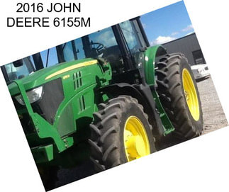 2016 JOHN DEERE 6155M