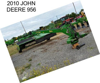 2010 JOHN DEERE 956