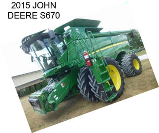 2015 JOHN DEERE S670