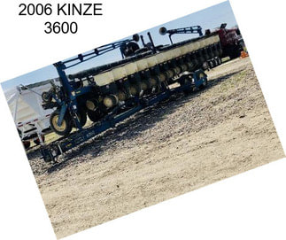 2006 KINZE 3600