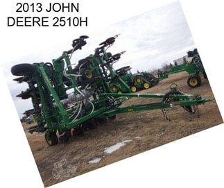 2013 JOHN DEERE 2510H