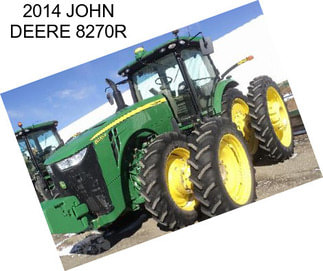 2014 JOHN DEERE 8270R