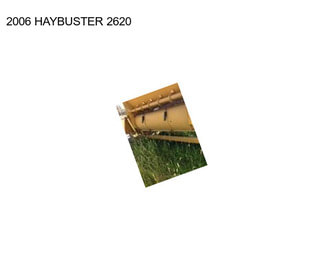 2006 HAYBUSTER 2620