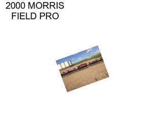 2000 MORRIS FIELD PRO