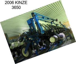 2006 KINZE 3650