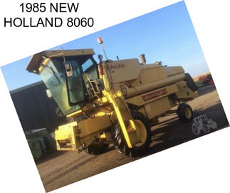 1985 NEW HOLLAND 8060