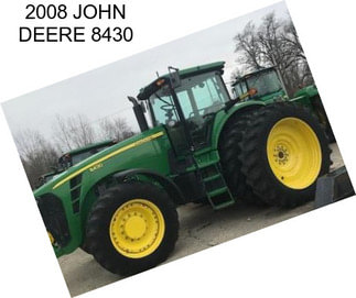 2008 JOHN DEERE 8430