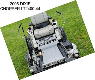 2006 DIXIE CHOPPER LT2400-44