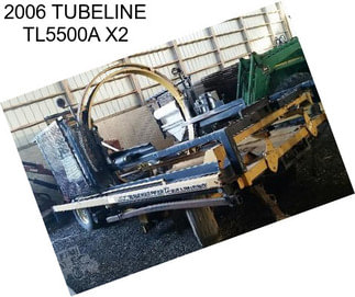 2006 TUBELINE TL5500A X2