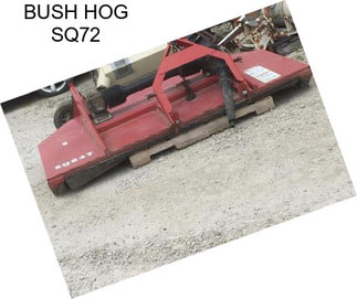 BUSH HOG SQ72