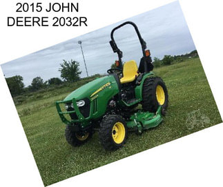 2015 JOHN DEERE 2032R