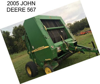 2005 JOHN DEERE 567