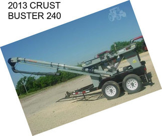 2013 CRUST BUSTER 240