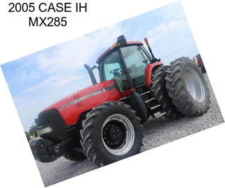 2005 CASE IH MX285