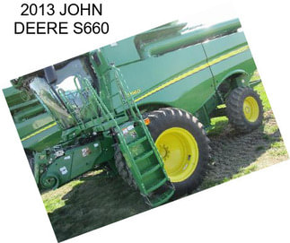 2013 JOHN DEERE S660