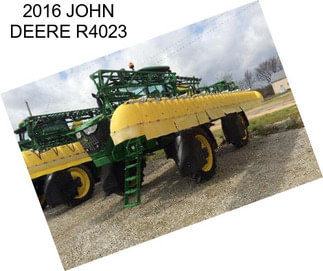 2016 JOHN DEERE R4023