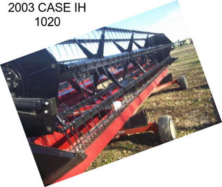 2003 CASE IH 1020