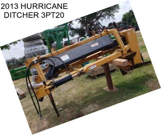 2013 HURRICANE DITCHER 3PT20