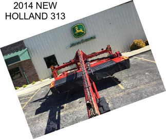 2014 NEW HOLLAND 313