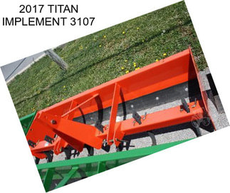 2017 TITAN IMPLEMENT 3107