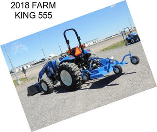 2018 FARM KING 555